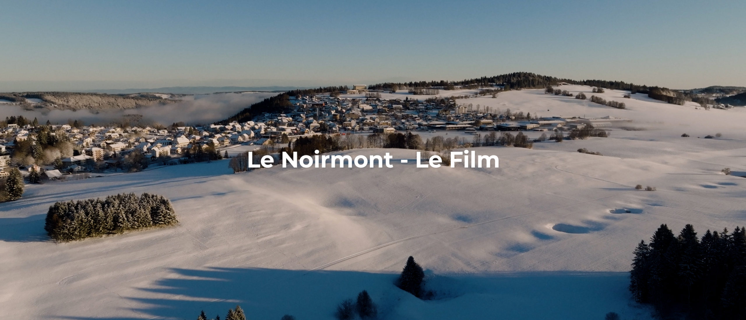 Le Noirmont – Le Film